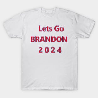 Lets Go BRANDON 2024 T-Shirt